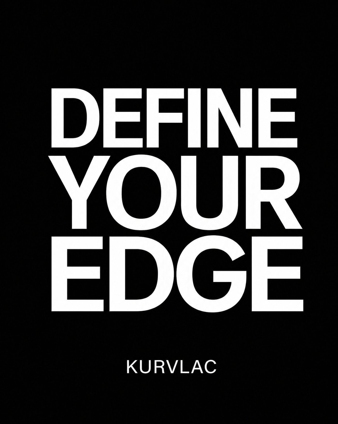 KURVLAC — Define your edge